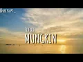 Potret - Mungkin (Lirik)