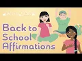 Back To School 5 Minute Positive Affirmations To Get Kids Excited For School