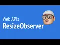 ResizeObserver is fun JSer - a lot of Web APIs