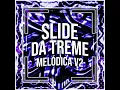 Slide da Treme Melódica v2 - DJ FNK & Polaris