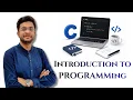 Programming Basics First C Program Hello World Need of Programming C 1