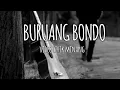 Download Lagu Buruang bondo, (lirik lagu minang)