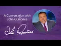 A Conversation with John Quinones