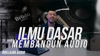 Download PAHAM AUDIO DALAM 10 MENIT - ILMU DASAR AUDIO #BATAS MP3