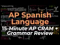 2026 AP Spanish Full Grammar Review EVERYTHING YOU NEED TO KNOW AP Spanish Language Exam