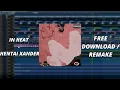 Download Lagu Hentai Xander - IN HEAT (FREE FLP/REMAKE)