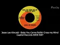Jesse Lee Kincaid - Baby You Come Rollin' Cross My Mind