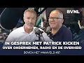 Download Lagu Boven het Maaiveld #97: In gesprek met Patrick Kicken over ondernemen, radio en de overheid