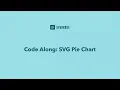 SVG Pie Chart Code Along