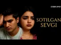 Download Lagu О'ZBEK FILM || SOTILGAN SEVGI ||  ЎЗБЕК ФИЛМ.