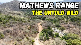 Exploring The Mathews Range Samburu County 