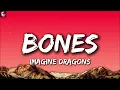 Imagine Dragons - Bones (Lyrics)