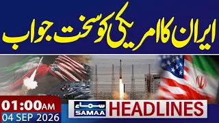 Iran-US War | Iran Strong Response to US Aggression | 1 AM Samaa News Headlines | 4 SEP 2026
