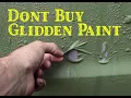 PAINT JOB RUINED AFTER 1st RAINFALL DO NOT BUY GLIDDEN BRAND PAINT