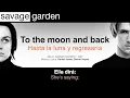 SAVAGE GARDEN — "To the moon and back" (Subtítulos Español - Inglés)