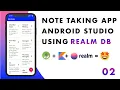 Building An Notes App Using Realm DB Using Kotlin AppsfromScratch Part - 02