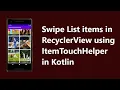 Move your RecyclerView List Item Up and Down Grid Layout Items Swapping in Kotlin