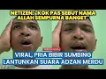 Viral, Adzan Merdu Pria Bersuara Emas dengan Bibir Sumbing Tuai Kekaguman Warganet