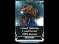 Introducing Primed Rubedo Lined Barrel Warframe
