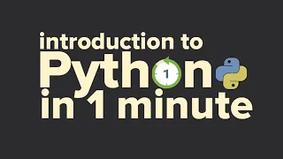 introduction to Python in 1 minute