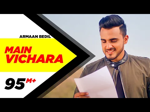Download MP3 ARMAAN BEDIL - MAIN VICHARA (Official Video) | New Song 2018 | Speed Records