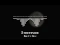 BruC x Bou - Streetside
