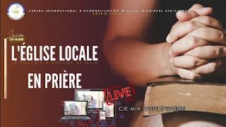 [LIVE] CIE-MIA CÔTE D'IVOIRE - CULTE DU MARDI - 06 OCTOBRE 2026