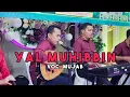 Download Lagu COVER BY MUJAB ( YAL MUHIBBIN ) LIVE IKA ENTERTAINMENT