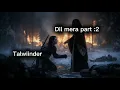 TALWIINDER - DIL MERA PT. 2 (Official Video) prod. by 30KEY!  (Offical video)