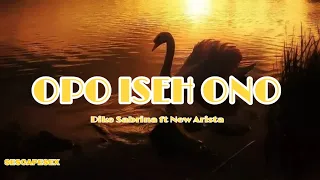 OPO ISEH ONO ~ DIKE SABRINA FT NEW ARISTA (LIRIK LAGU)