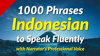 1000 Indonesian conversation phrases to speak fluently - with Narrator s Professional Voice