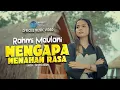 Download Lagu Rahmi Maulani - Mengapa Menahan Rasa (Official Music Video)