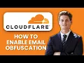 NEW How to Enable Email Obfuscation in Cloudflare 2025 Protect Your Emails from Spammers