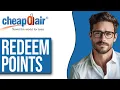 How To Redeem CheapOair Points 2025 NEW UPDATE