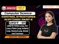 Lecture 4 Unit-1 Control Structures in Python Part-2 JKBOSE Class 12th Computer Science
