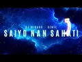 DJ MINANG - REMIX 🎶 SAIYO NAN SAHATI