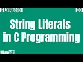 String Literals in C programming String constants in C programming