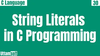 String Literals in C programming String constants in C programming