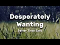 Download Lagu Better Than Ezra - Desperately Wanting (Lyrics)