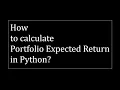 How to calculate portfolio expected return in Python