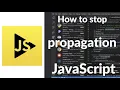 How to Stop Event Propagation in JavaScript stopPropagation Explained Simply