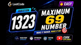1323 Maximum 69 Number LeetCode Problem Solving Playlist Easy and Optimized Solution