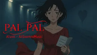 Pal Pal Lyrics Video Afusic AliSoomroMusic 