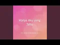 Download Lagu Hanya Aku yang Tahu