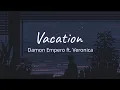 Download Lagu Vacation - Damon Empero ft. Veronica (speedup) (lyrics) 🎶