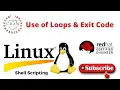 Use of Loops and EXIT Code Linux BASH Shell Scripting Part 3