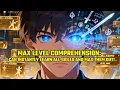 Lagu Max Level Comprehension: I Can Instantly Learn All Skills And Max Them Out!