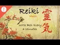 Lagu Reiki Music, With Bell Every 3 Minutes, Energy Healing, Nature Sounds