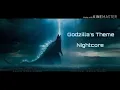 Download Lagu Godzilla's Theme Nightcore (King of the Monsters)