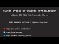 Filter Bypass by Unicode Normalization - Security Flaws
